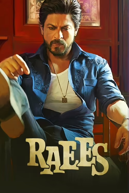 Raees (2017) Hindi ORG 1080p & 720p