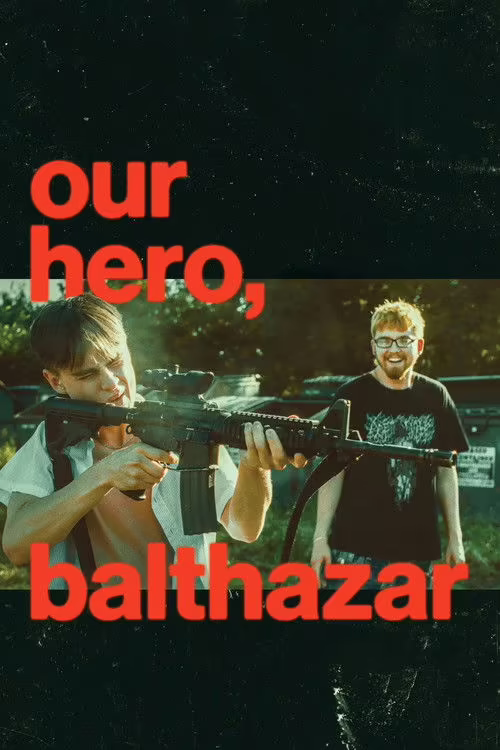 Our Hero, Balthazar (2026) [Hindi & English] Download & Watch Online